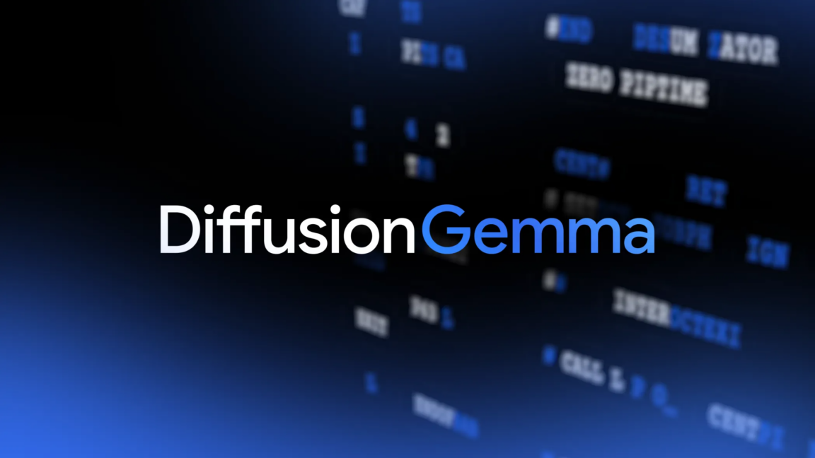 谷歌推出 DiffusionGemma 文本扩散模型：本地 AI 推理速度提升 4 倍